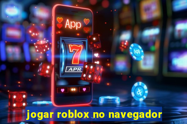 jogar roblox no navegador